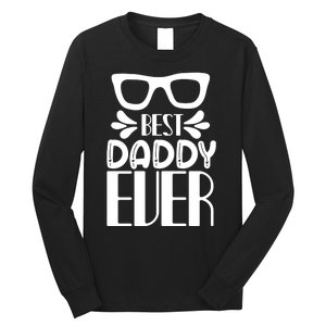 Best Daddy Ever Long Sleeve Shirt