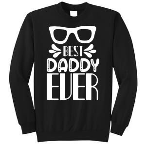 Best Daddy Ever Sweatshirt