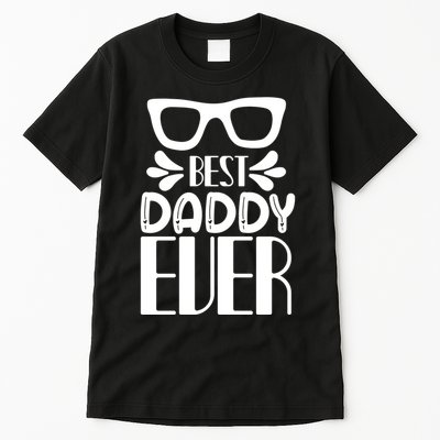 Best Daddy Ever Tall T-Shirt