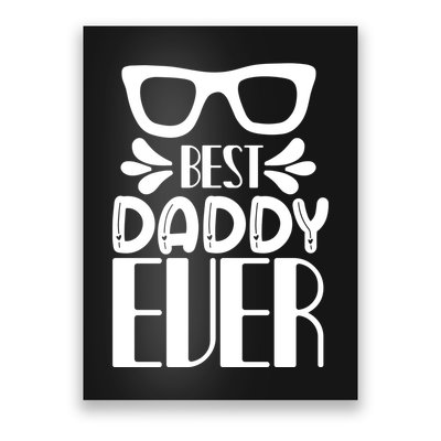 Best Daddy Ever Poster