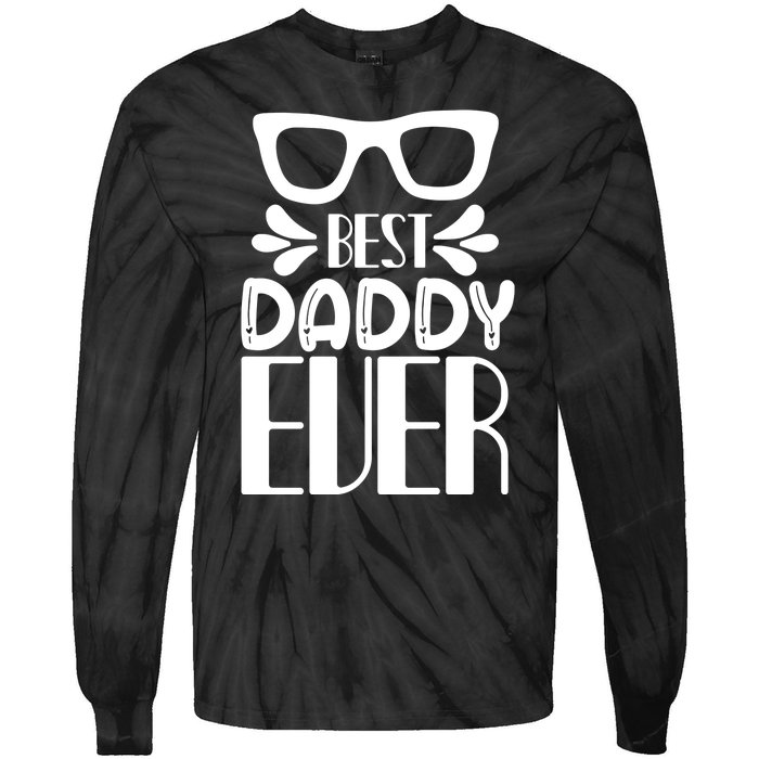 Best Daddy Ever Tie-Dye Long Sleeve Shirt