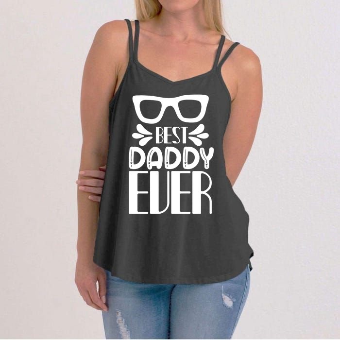 Best Daddy Ever Women's Strappy Tank