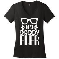 Best Daddy Ever Women's V-Neck T-Shirt