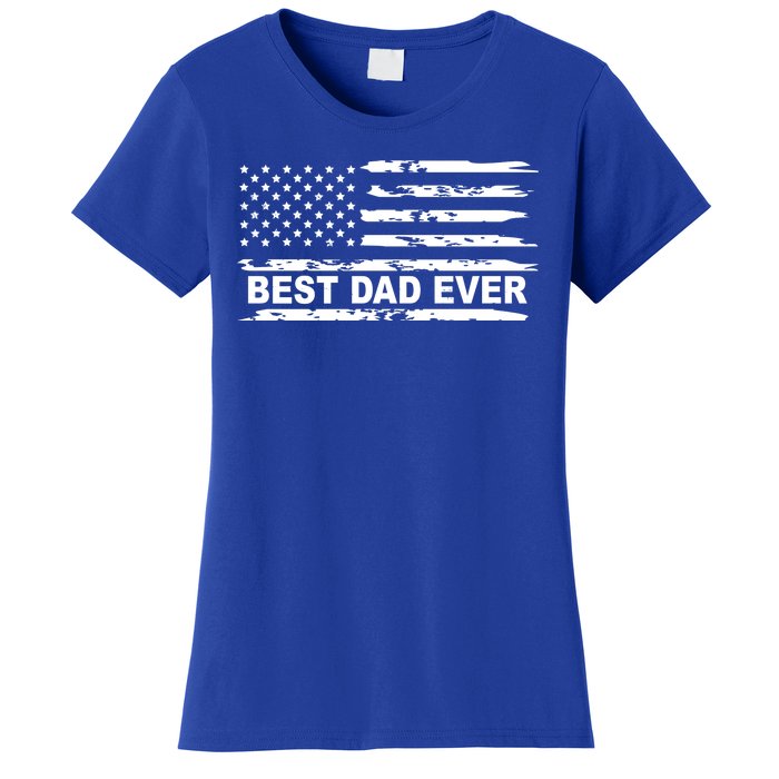 Best Dad Ever American Flag Women's T-Shirt