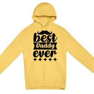 Best Daddy Ever Premium Pullover Hoodie