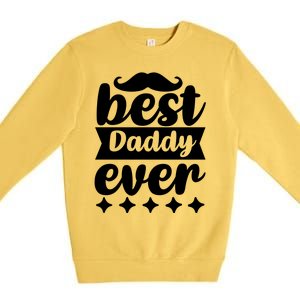 Best Daddy Ever Premium Crewneck Sweatshirt