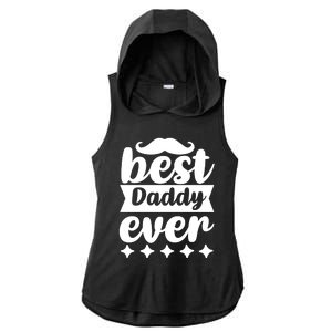 Best Daddy Ever Ladies PosiCharge Tri-Blend Wicking Draft Hoodie Tank