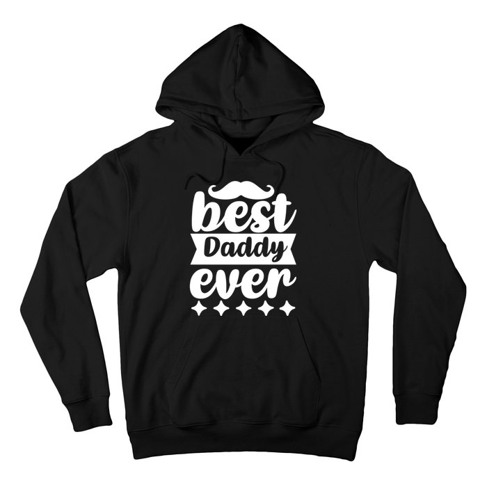 Best Daddy Ever Hoodie