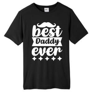 Best Daddy Ever Tall Fusion ChromaSoft Performance T-Shirt