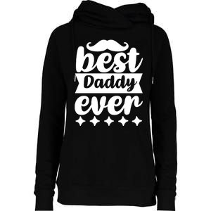 Best Daddy Ever Womens Funnel Neck Pullover Hood