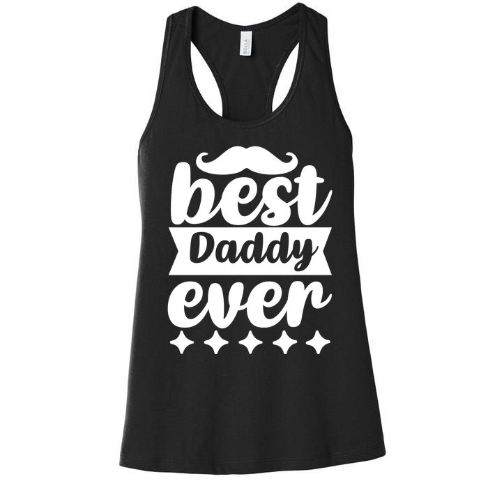 Best Daddy Ever Women's Racerback Tank