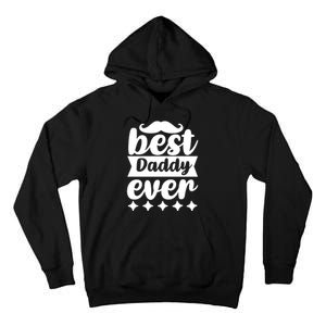 Best Daddy Ever Tall Hoodie