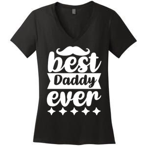 Best Daddy Ever Women's V-Neck T-Shirt