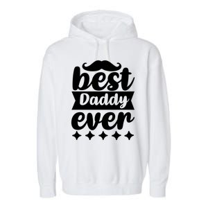 Best Daddy Ever Garment-Dyed Fleece Hoodie