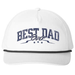 Best Dad Ever Celebrate Dads Birthday Fathers Day Snapback Five-Panel Rope Hat