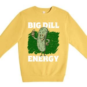 Big Dill Energy Lover Pickles Cute Gift Premium Crewneck Sweatshirt