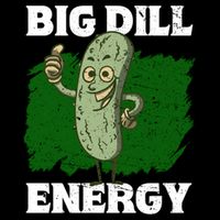 Big Dill Energy Lover Pickles Cute Gift Cooling Performance Crew T-Shirt