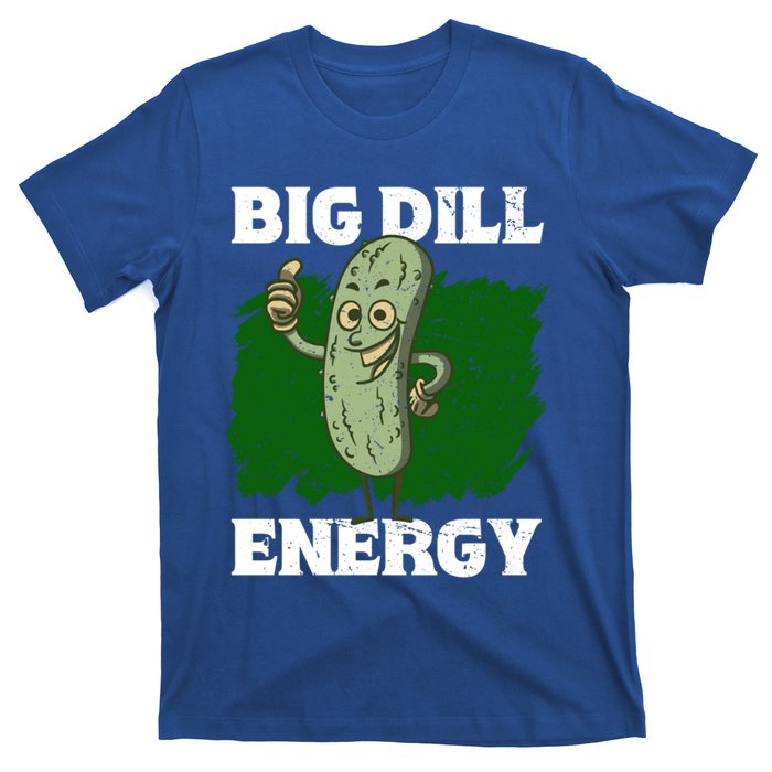 Big Dill Energy Lover Pickles Cute Gift T-Shirt