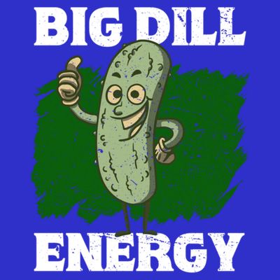 Big Dill Energy Lover Pickles Cute Gift T-Shirt