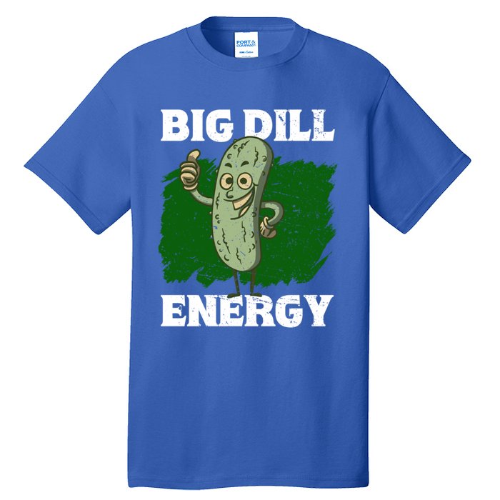 Big Dill Energy Lover Pickles Cute Gift Tall T-Shirt