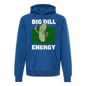 Big Dill Energy Lover Pickles Cute Gift Premium Hoodie