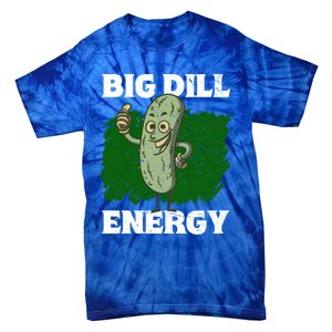 Big Dill Energy Lover Pickles Cute Gift Tie-Dye T-Shirt