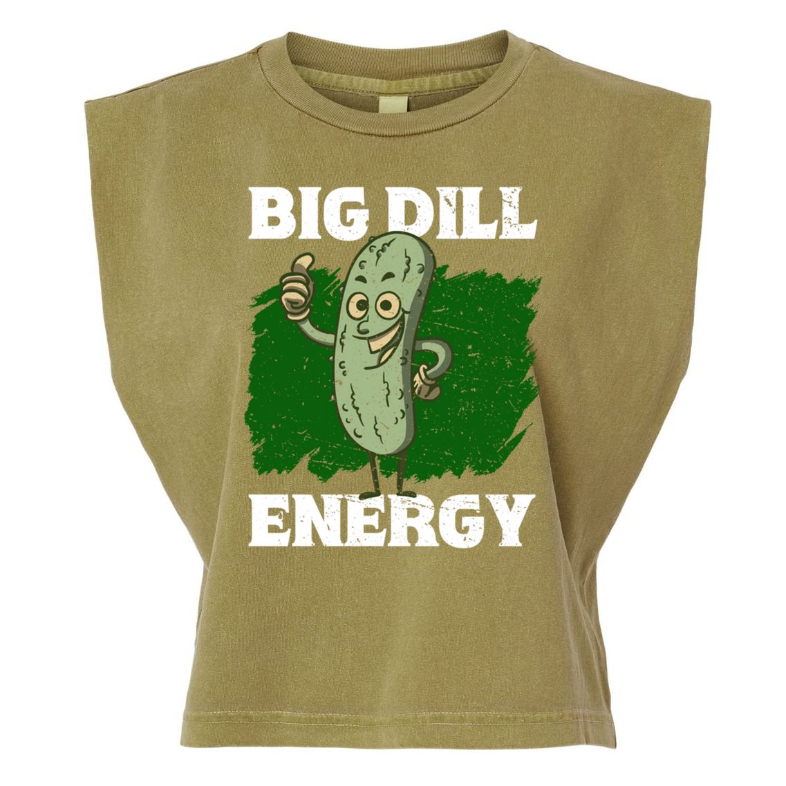 Big Dill Energy Lover Pickles Cute Gift Garment-Dyed Women's Muscle Tee