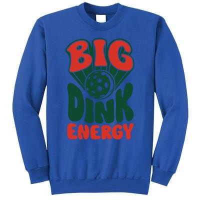 Big Dink Energy Pickleball Pickle Ball Funny Paddleball Gift Tall Sweatshirt