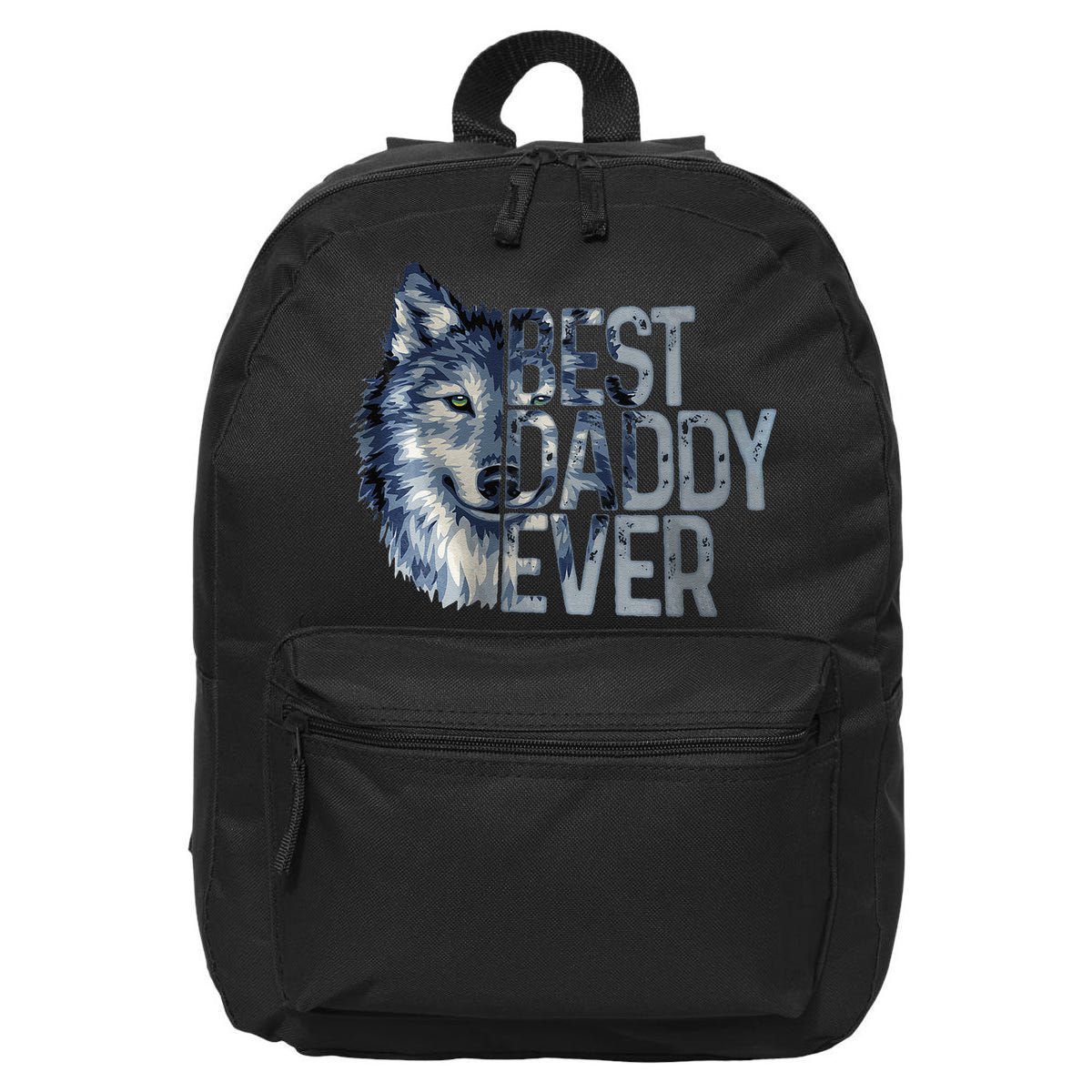 Best Daddy Ever Wolf Father Day 16 in Basic Backpack