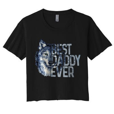 Best Daddy Ever Wolf Father Day Women's Crop Top Tee