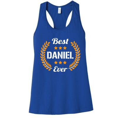 Best Daniel Ever Funny Saying First Name Daniel Gift Women's Racerback Tank