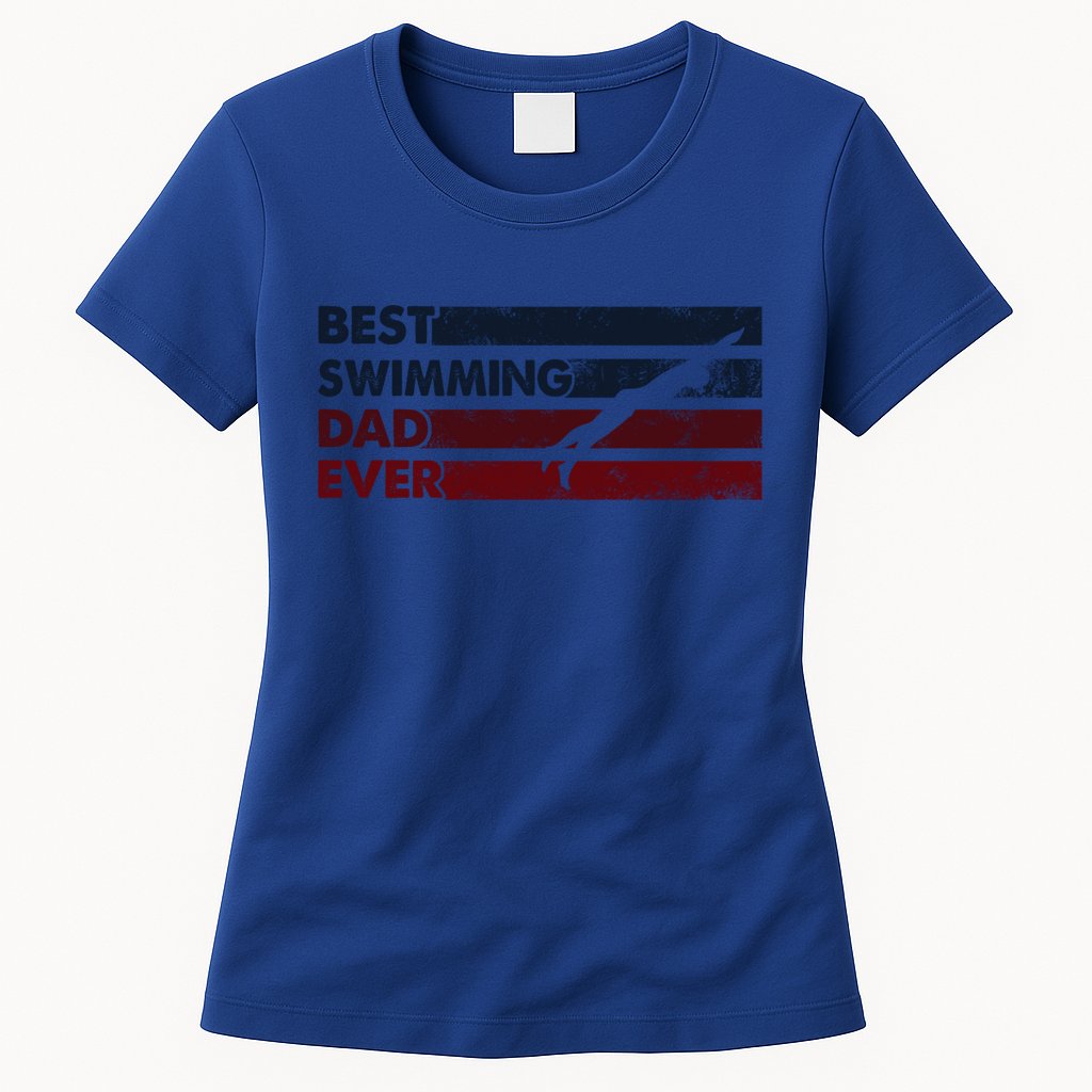 Best Dad Ever Father Vintage Swimming Cool Gift Womens T-Shirt
