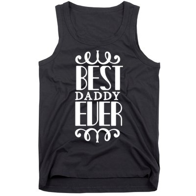 Best Daddy Ever Tank Top