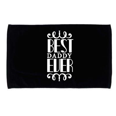 Best Daddy Ever Microfiber Hand Towel