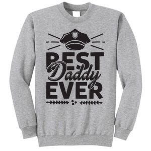 Best Daddy Ever Tall Sweatshirt