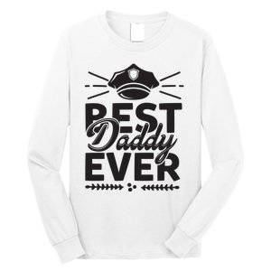 Best Daddy Ever Long Sleeve Shirt