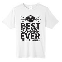 Best Daddy Ever Tall Fusion ChromaSoft Performance T-Shirt