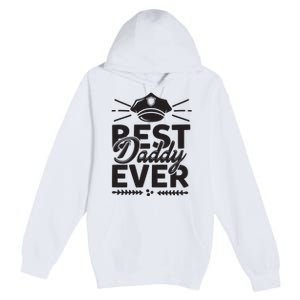 Best Daddy Ever Premium Pullover Hoodie