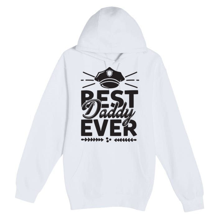 Best Daddy Ever Premium Pullover Hoodie