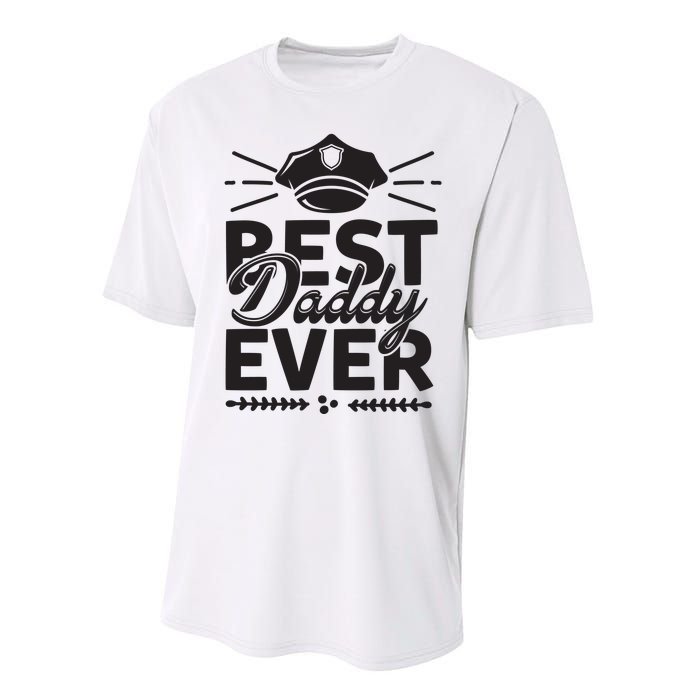 Best Daddy Ever Performance Sprint T-Shirt