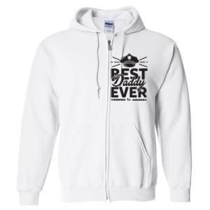 Best Daddy Ever Full Zip Hoodie