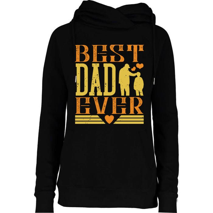 Best Dad Ever Womens Funnel Neck Pullover Hood