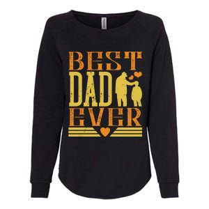 Best Dad Ever Womens California Wash Sweatshirt