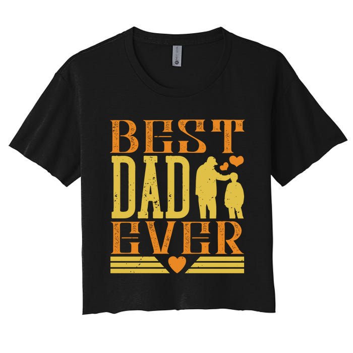 Best Dad Ever Women's Crop Top Tee