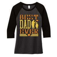 Best Dad Ever Women's Tri-Blend 3/4-Sleeve Raglan Shirt