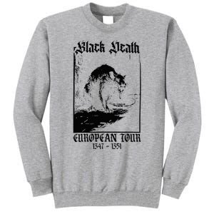 Black Death European Tall Sweatshirt