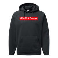 Big Dick Energy Funny Meme Performance Fleece Hoodie