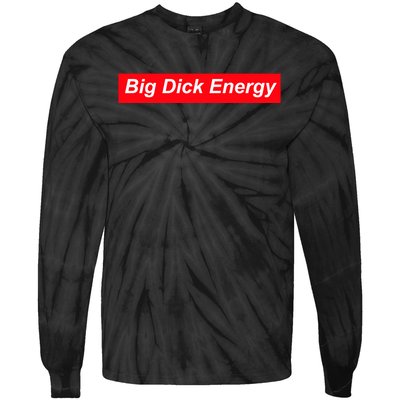 Big Dick Energy Funny Meme Tie-Dye Long Sleeve Shirt