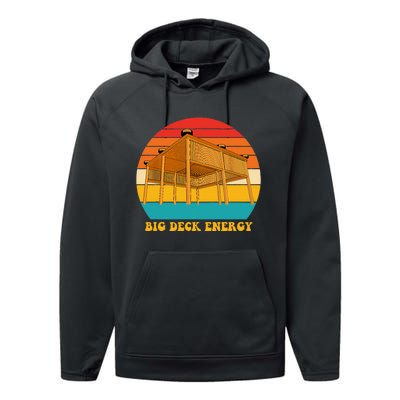 Big Deck Energy Funny Retro Vintage Performance Fleece Hoodie