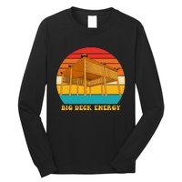 Big Deck Energy Funny Retro Vintage Long Sleeve Shirt